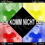 08-10-2012 - toi_rec - bemusterung oktober - RalfCerne Ich-komm-nicht-los Cover.jpg